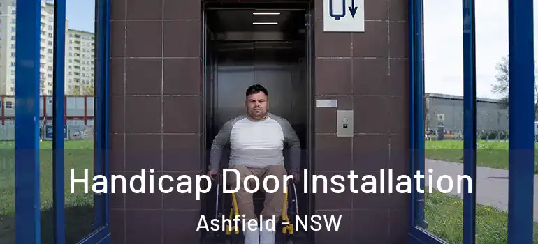 Handicap Door Installation Ashfield - NSW