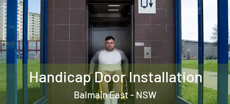Handicap Door Installation Balmain East - NSW