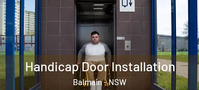 Handicap Door Installation Balmain - NSW