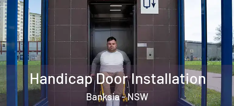 Handicap Door Installation Banksia - NSW