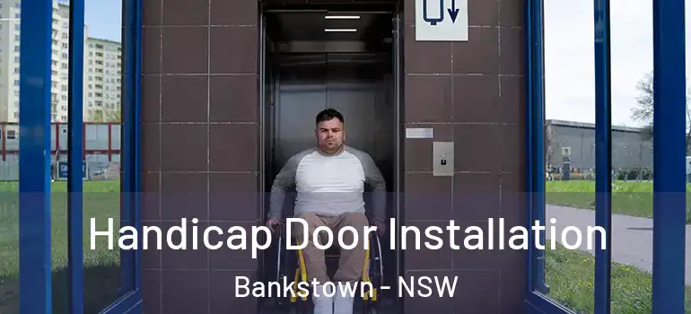 Handicap Door Installation Bankstown - NSW