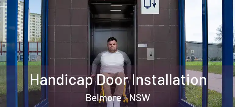 Handicap Door Installation Belmore - NSW