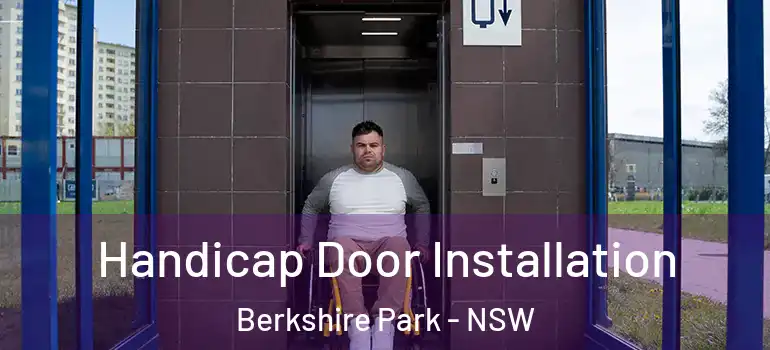 Handicap Door Installation Berkshire Park - NSW