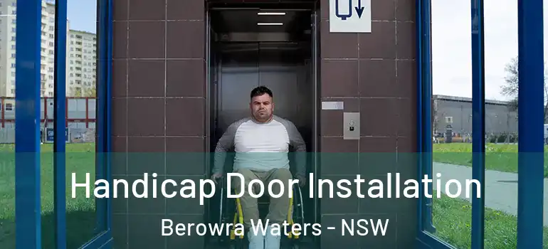 Handicap Door Installation Berowra Waters - NSW