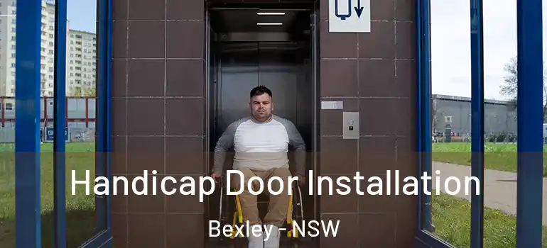 Handicap Door Installation Bexley - NSW