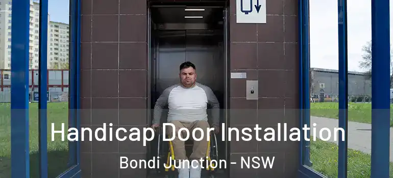 Handicap Door Installation Bondi Junction - NSW