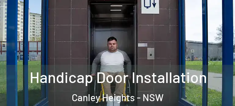 Handicap Door Installation Canley Heights - NSW