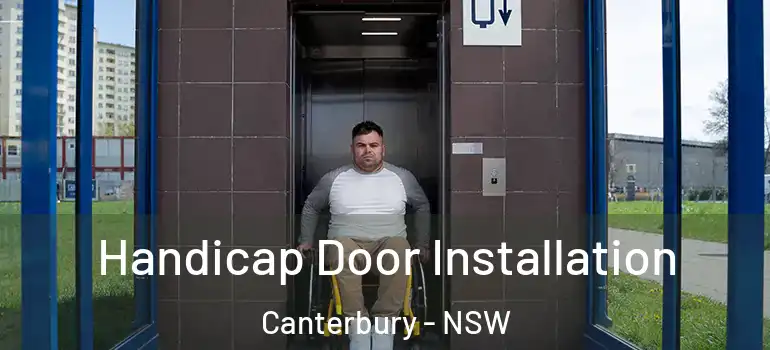 Handicap Door Installation Canterbury - NSW