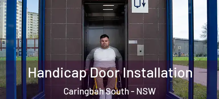 Handicap Door Installation Caringbah South - NSW