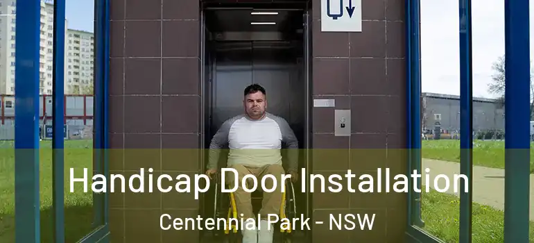 Handicap Door Installation Centennial Park - NSW