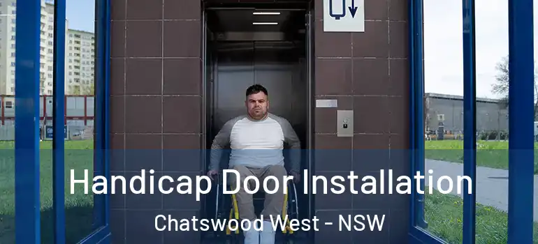 Handicap Door Installation Chatswood West - NSW