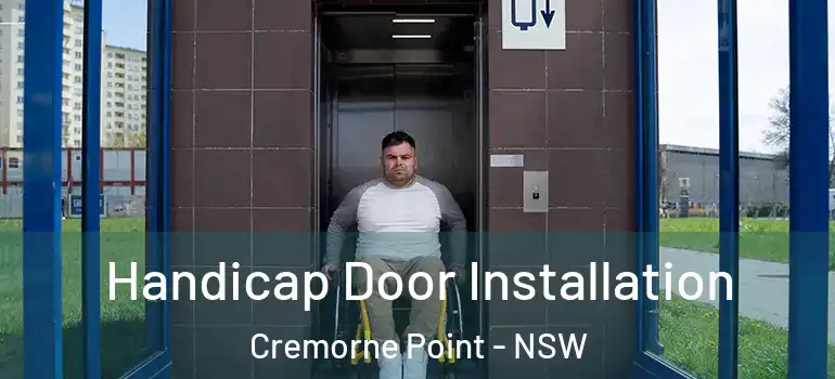 Handicap Door Installation Cremorne Point - NSW