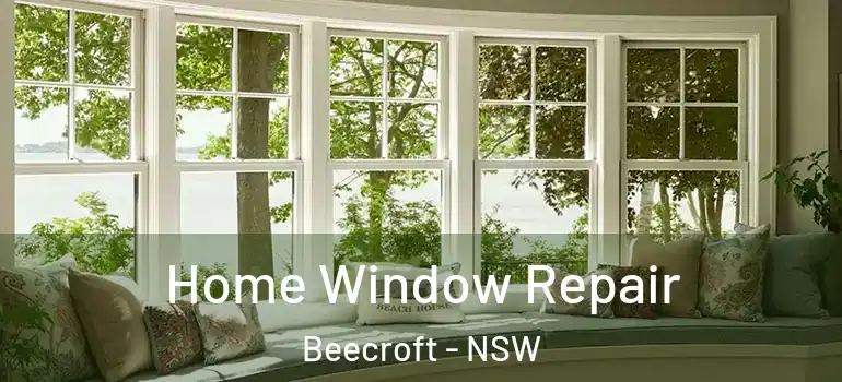 Home Window Repair Beecroft - NSW