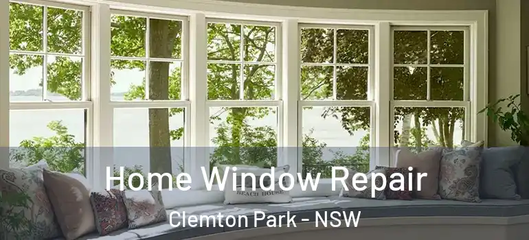  Home Window Repair Clemton Park - NSW