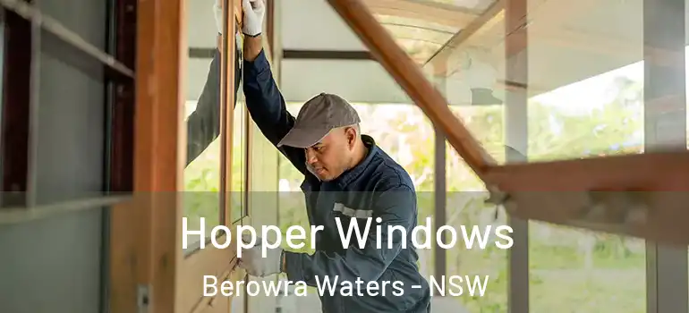 Hopper Windows Berowra Waters - NSW