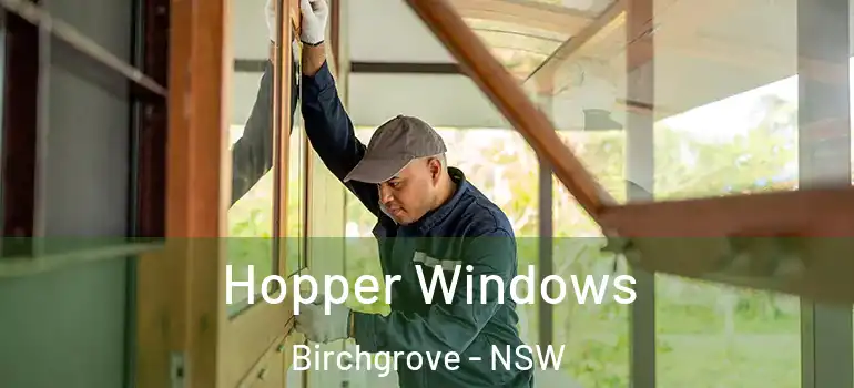 Hopper Windows Birchgrove - NSW