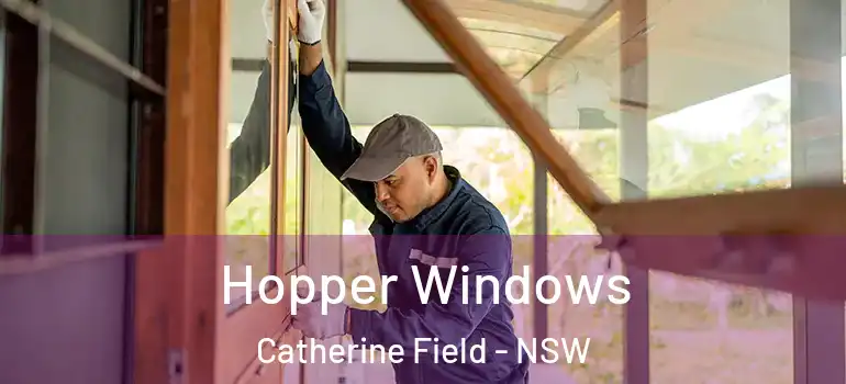 Hopper Windows Catherine Field - NSW