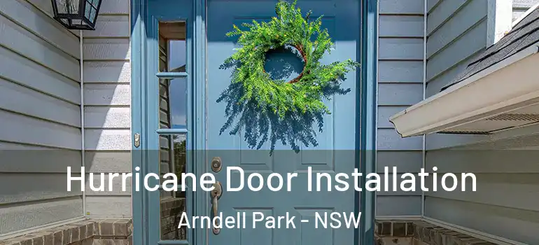 Hurricane Door Installation Arndell Park - NSW