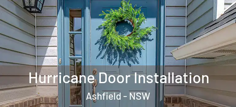  Hurricane Door Installation Ashfield - NSW