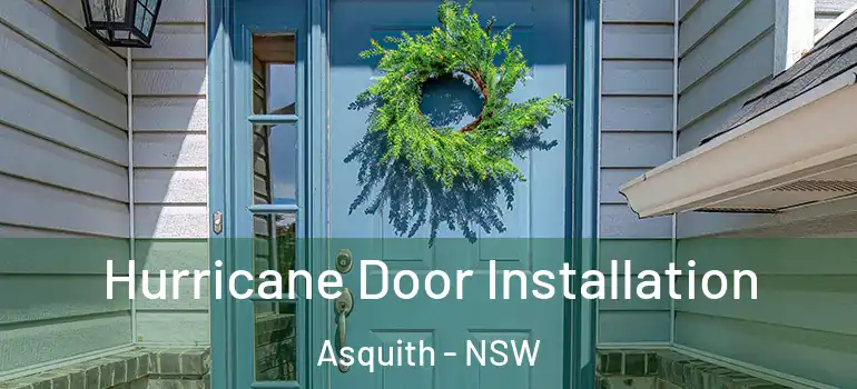 Hurricane Door Installation Asquith - NSW