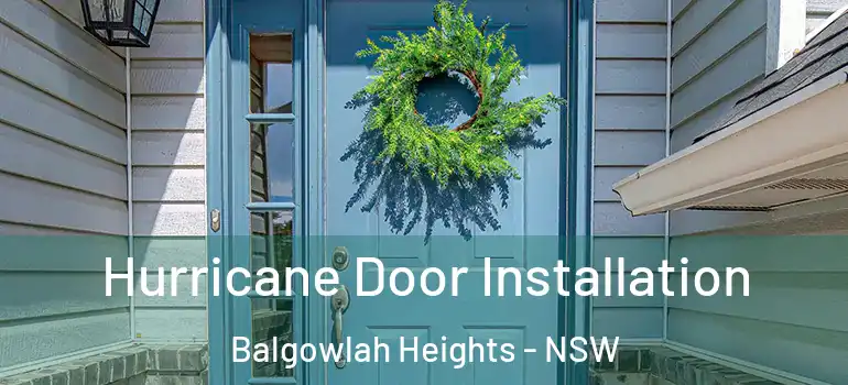  Hurricane Door Installation Balgowlah Heights - NSW