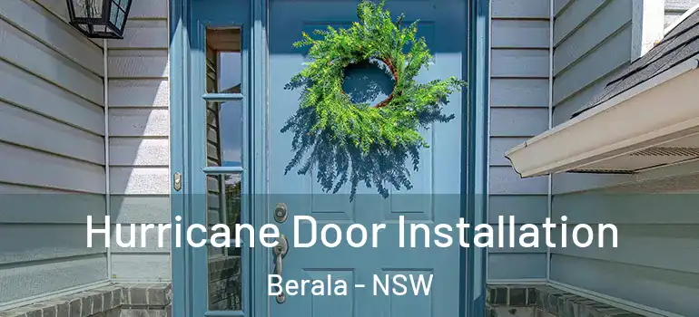 Hurricane Door Installation Berala - NSW