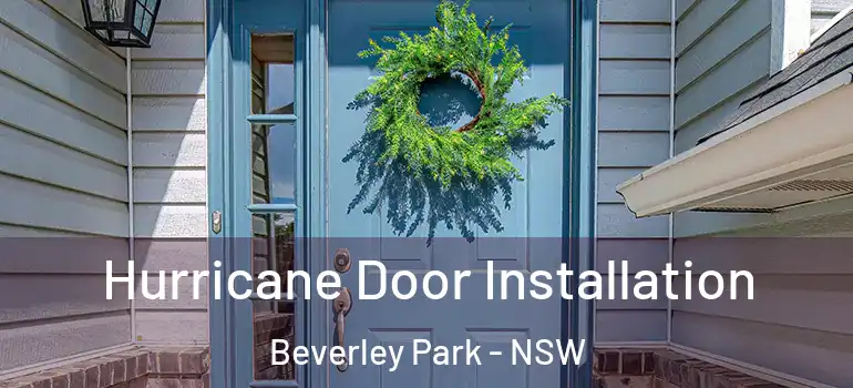  Hurricane Door Installation Beverley Park - NSW