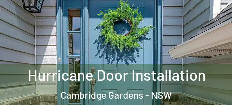  Hurricane Door Installation Cambridge Gardens - NSW