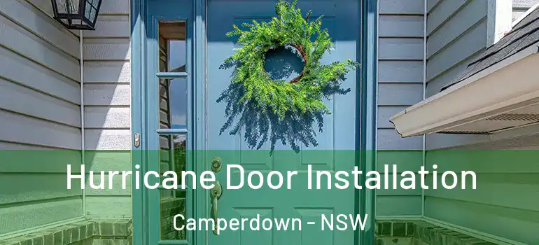 Hurricane Door Installation Camperdown - NSW