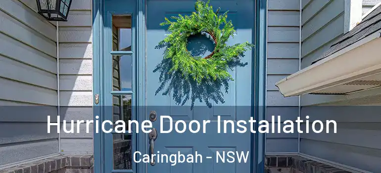  Hurricane Door Installation Caringbah - NSW