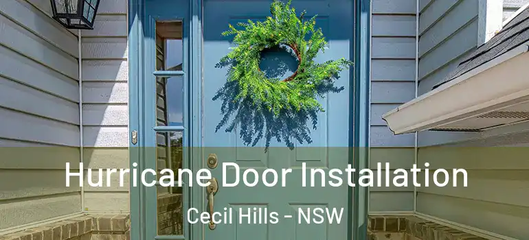  Hurricane Door Installation Cecil Hills - NSW