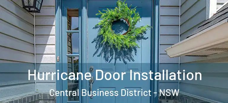  Hurricane Door Installation Central Business District - NSW