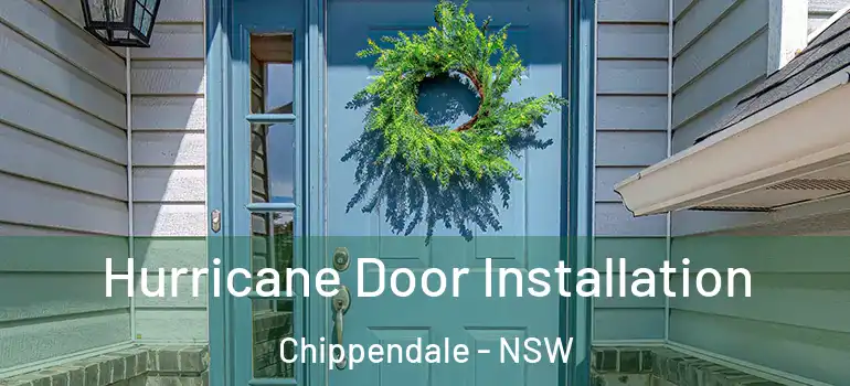 Hurricane Door Installation Chippendale - NSW
