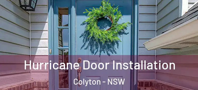  Hurricane Door Installation Colyton - NSW