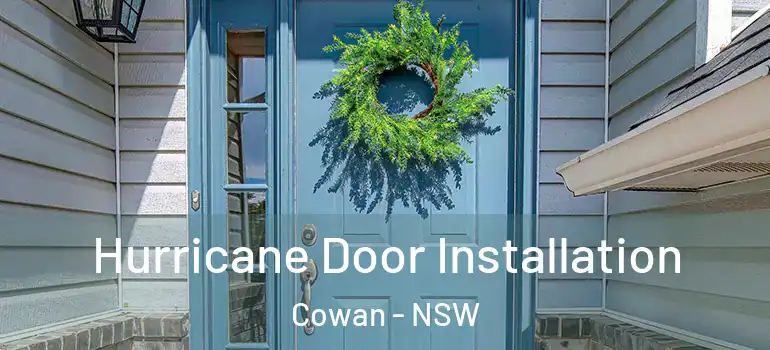  Hurricane Door Installation Cowan - NSW
