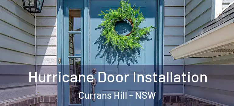  Hurricane Door Installation Currans Hill - NSW