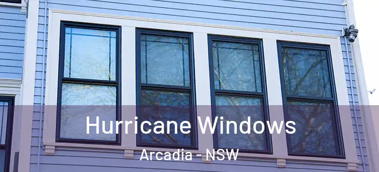 Hurricane Windows Arcadia - NSW