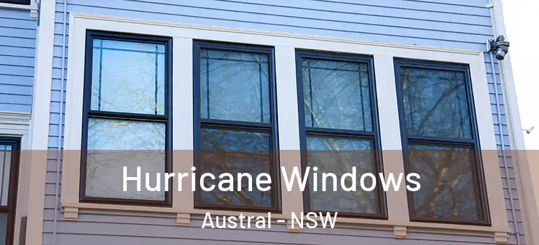 Hurricane Windows Austral - NSW