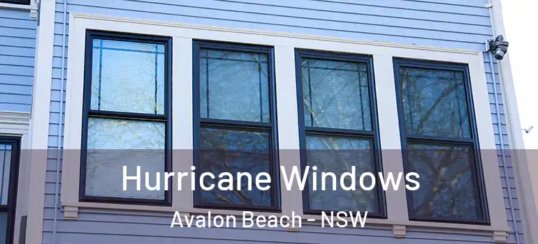 Hurricane Windows Avalon Beach - NSW
