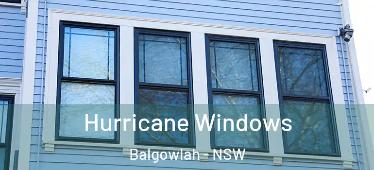Hurricane Windows Balgowlah - NSW
