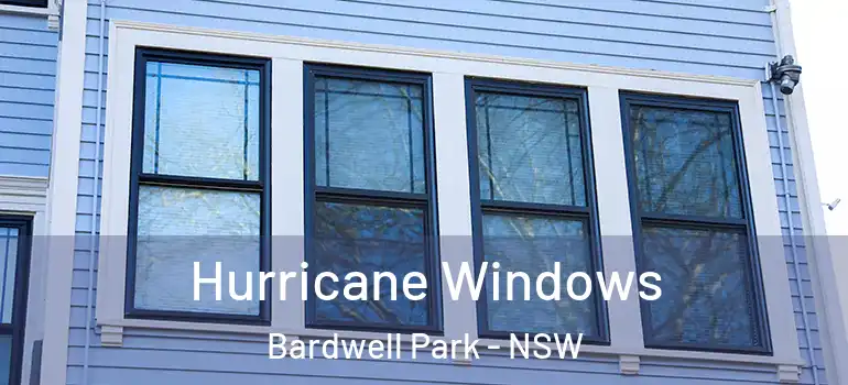  Hurricane Windows Bardwell Park - NSW