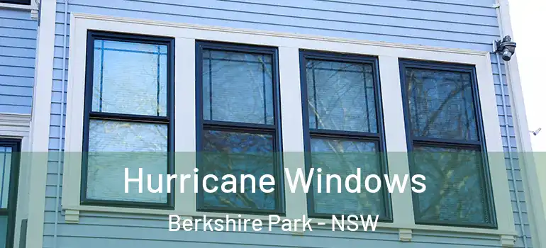 Hurricane Windows Berkshire Park - NSW