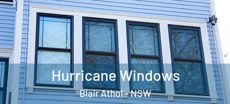Hurricane Windows Blair Athol - NSW