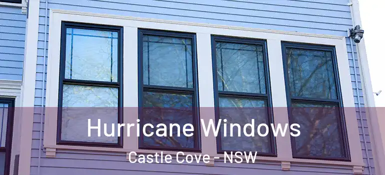 Hurricane Windows Castle Cove - NSW