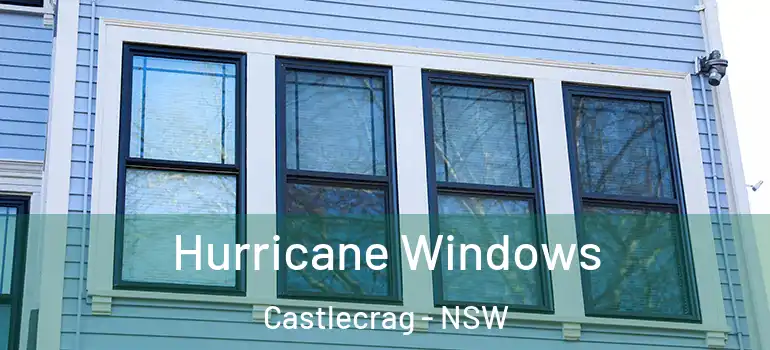 Hurricane Windows Castlecrag - NSW
