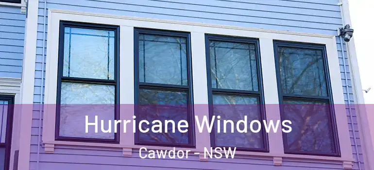 Hurricane Windows Cawdor - NSW