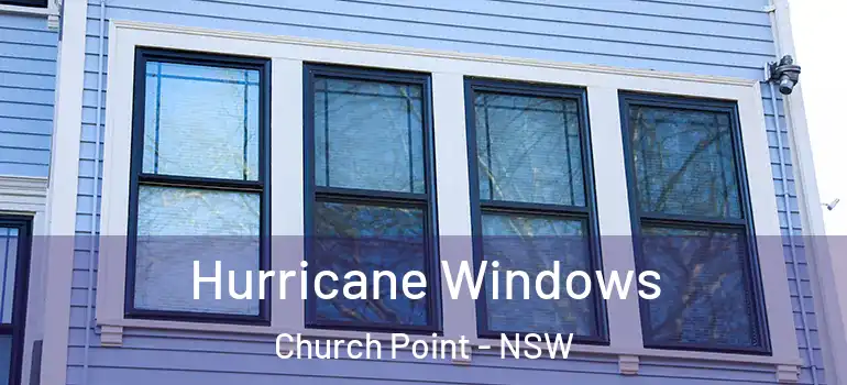 Hurricane Windows Church Point - NSW