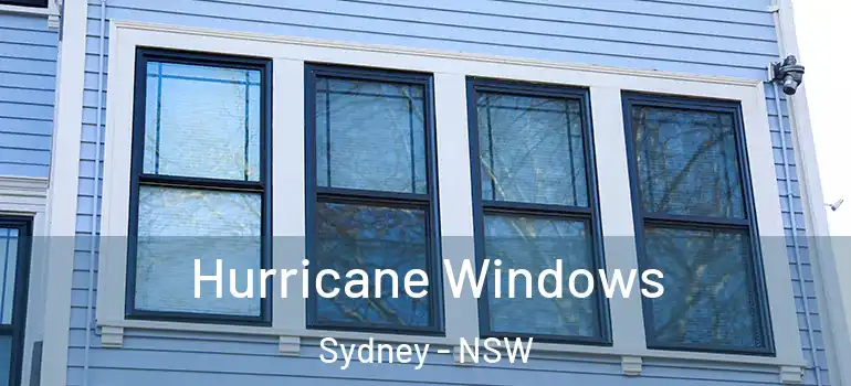 Hurricane Windows Sydney - NSW