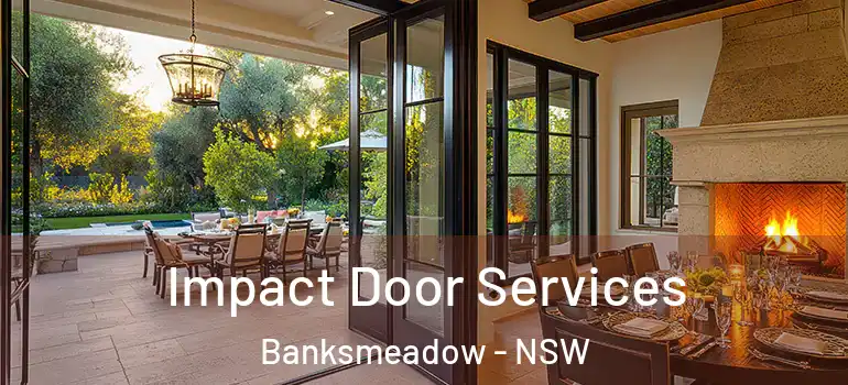  Impact Door Services Banksmeadow - NSW