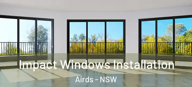 Impact Windows Installation Airds - NSW